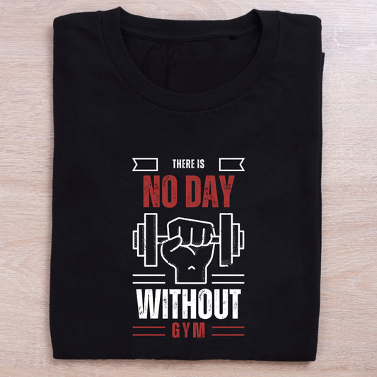 There Is No Day Without Gym (Unisex T-Shirt)