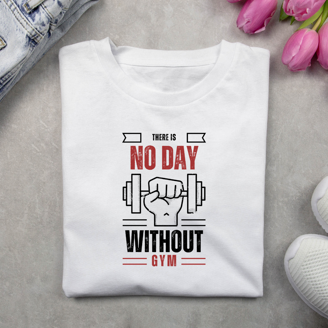 There Is No Day Without Gym (Unisex T-Shirt)